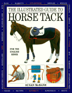 The Illustrated Guide to Horse Tack