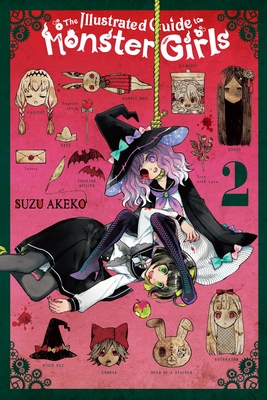 The Illustrated Guide to Monster Girls, Vol. 2 - Akeko, Suzu, and Eckerman, Alexis, and Cash, Jan (Translated by)