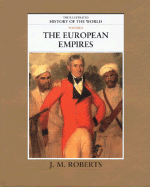 The Illustrated History of the World: Volume 8: The European Empires