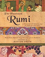 The Illustrated Rumi: A Treasury of Wisdom from the Poet of the Soul