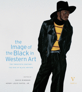 The Image of the Black in Western Art: The Twentieth Century: The Rise of Black Artists