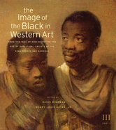 The Image of the Black in Western Art: Volume III