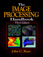 The Image Processing Handbook, Third Edition - Russ, John C