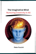 The Imaginative Mind: Nurturing Creativity in All