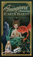 The Imagined Homecoming of Icarus Isakov