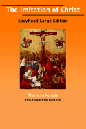 The Imitation of Christ [Easyread Large Edition] - Kempis, Thomas A