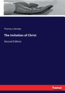 The Imitation of Christ: Second Edition