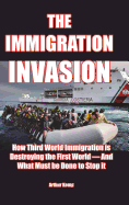 The Immigration Invasion