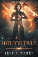 The Immortals: A YA Fantasy Adventure