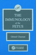 The immunology of the fetus