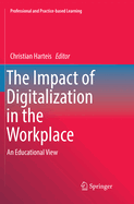 The Impact of Digitalization in the Workplace: An Educational View