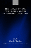 The Impact of Emu on Europe and the Developing Countries