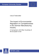 The Impact of Environmental Regulation on Competitiveness in the German Manufacturing Industry: A Comparison with Other Countries of the European Union
