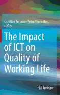 The Impact of ICT on Quality of Working Life