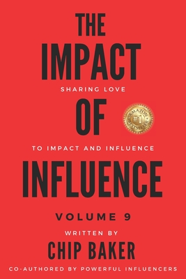 The Impact of Influence Volume 9: Sharing Love to Impact and Influence - Jackson, Adrian, and Williams, Anthony