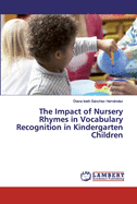 The Impact of Nursery Rhymes in Vocabulary Recognition in Kindergarten Children