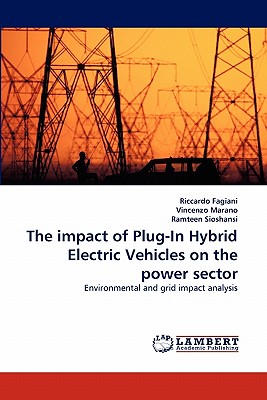 The impact of Plug-In Hybrid Electric Vehicles on the power sector - Fagiani, Riccardo, and Marano, Vincenzo, and Sioshansi, Ramteen