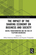 The Impact of the Sharing Economy on Business and Society: Digital Transformation and the Rise of Platform Businesses