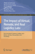 The Impact of Virtual, Remote and Real Logistics Labs: First International Conference, ImViReLL 2012, Bremen, Germany, February 28-March 1, 2012. Proceedings