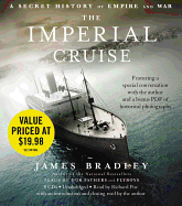 The Imperial Cruise: A Secret History of Empire and War
