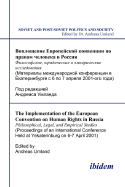 The Implementation of the European Convention on Human Rights in Russia. Philosophical, Legal, and Empirical Studies.