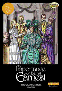 The Importance of Being Earnest the Graphic Novel: Original Text