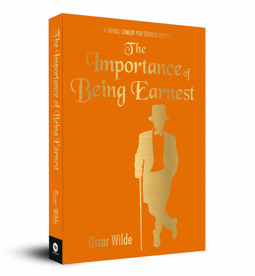 The Importance of Being Earnest - Wilde, Oscar