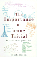 The Importance of Being Trivial