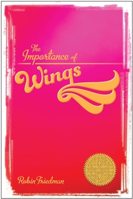 The Importance of Wings - Friedman, Robin