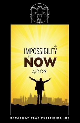 The Impossibility Of Now - York, Y