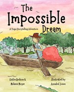 The Impossible Dream: A Yoga Storytelling Adventure