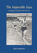 The Impossible Hero: A Life of Gordon Pirie