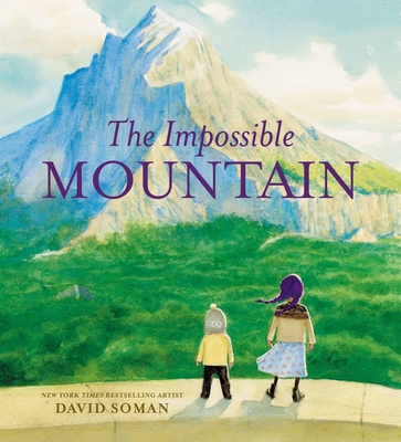 The Impossible Mountain - Soman, David