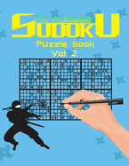 The impossible sudoku puzzle book vol 2: Super Difficult Puzzles for Advanced adults players only, Solutions included