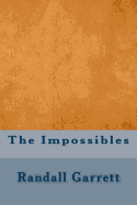 The Impossibles