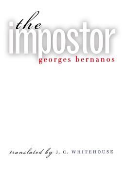 The Impostor - Bernanos, Georges, Professor, and Whitehouse, J C (Translated by)