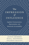 The Impression of Influence: Legislator Communication, Representation, and Democratic Accountability