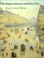The Impressionist and the City: Pissarros Series