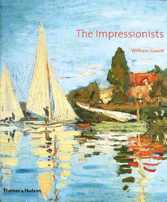 The Impressionists - Gaunt, William