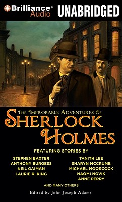 The Improbable Adventures of Sherlock Holmes - Adams, John Joseph (Editor), and Vance, Simon (Read by), and Flosnik (Read by)