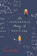 The Improbable Theory of Ana and Zak