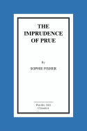 The Imprudence of Prue