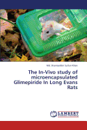 The In-Vivo Study of Microencapsulated Glimepiride in Long Evans Rats