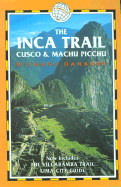 The Inca Trail, Cusco & Machu Picchu, 2nd: Includes the Vilcabamba Trail and Lima City Guide - Danbury, Richard, and Stedman, Henry