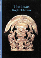 The Incas: People of the Sun - Bernand, Carmen, and Bernard, Carmen