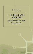 The Inclusive Society?: Social Exclusion and New Labour