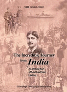 The Incredible Journey from India: An Untold Part of South African History