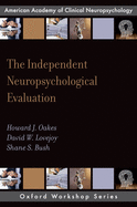 The Independent Neuropsychological Evaluation