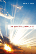 The Indescribable God: Divine Otherness in Christian Theology