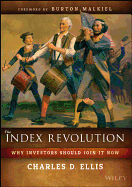 The Index Revolution: Why Investors Should Join It Now